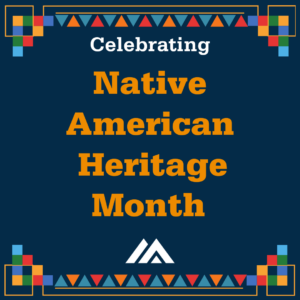 Celebrating Native American Heritage Month