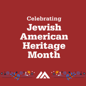 Celebrating Jewish American Heritage Month graphic with the MSP logo